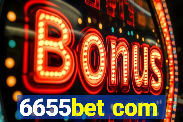 6655bet com